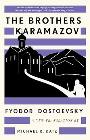 The Brothers Karamazov - A New Translation by Michael R. Katz